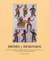 DIOSES Y DEMONIOS: MANIFESTACIONES DE LA RELIGIOSIDAD POPULAR EN AMÉRICA DEL SUR. COLECCIONES DEL MUSEO DE AMÉRICA