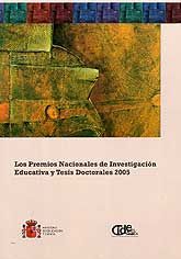 PREMIOS NACIONALES DE INVESTIGACIÓN EDUCATIVA Y TESIS DOCTORALES, 2005, LOS