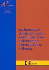 EDUCACIÓN ARTÍSTICA COMO INSTRUMENTO DE INTEGRACIÓN INTERCULTURAL Y SOCIAL