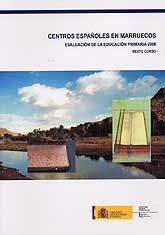 CENTROS ESPAÑOLES EN MARRUECOS: EVALUACIÓN DE LA EDUCACIÓN PRIMARIA, 2006. SEXTO CURSO