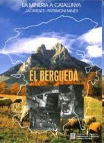 La mineria a Catalunya. Jaciments i patrimoni miner. Itinerari 1: el Berguedà