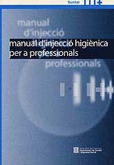 MANUAL D'INJECCIÓ HIGIÈNICA PER A PROFESSIONALS
