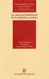 INTERNACIONALITZACIÓ DE LA INDÚSTRIA CATALANA, LA: CERCLE FINANCER BARCELONA, 22 DE MAIG DE 2002