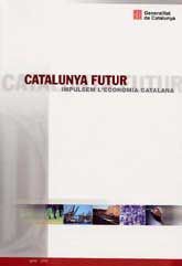 CATALUNYA FUTUR: IMPULSEN L'ECONOMIA CATALANA