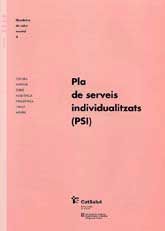 PLA DE SERVEIS INDIVIDUALITZATS (PSI)