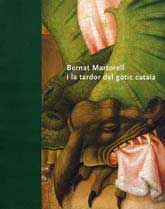 BERNAT MARTORELL I LA TARDOR DEL GÒTIC CATALÀ