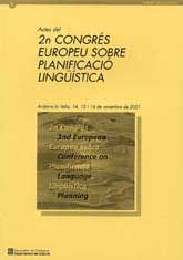ACTES DEL 2N CONGRÉS EUROPEU SOBRE PLANIFICACIÓ LINGÜÍSTICA, (ANDORRA LA VELLA, 14, 15 I 16 DE NOVEMBRE DE 2001)
