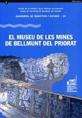 MUSEU DE LES MINES DE BELLMUNT DEL PRIORAT, EL
