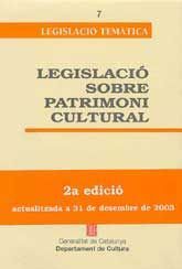 LEGISLACIÓ SOBRE PATRIMONI CULTURAL