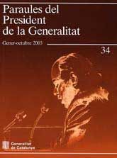 PARAULES DEL PRESIDENT DE LA GENERALITAT (GENER-OCTUBRE, 2003)