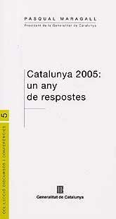 CATALUNYA 2005: UN ANY DE RESPOSTES