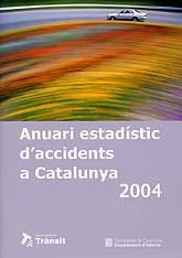ANUARI ESTADÍSTIC D'ACCIDENTS A CATALUNYA, 2004
