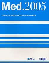 MED.2005: L'ANNÉ 2004 DANS L'ESPACE EUROMÉDITERRANÉEN