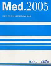 MED.2005: 2004 IN THE EURO-MEDITERRANEAN SPACE