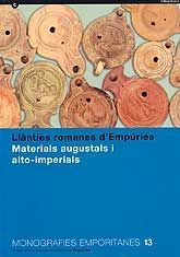 LLÀNTIES ROMANES D'EMPÚRIES: MATERIALS AUGUSTALS I ALTO-IMPERIALS