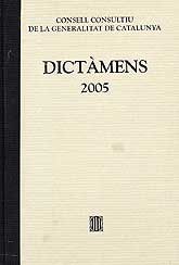 DICTÀMENS EMESOS PEL CONSELL CONSULTIU DE LA GENERALITAT DE CATALUNYA, 2005