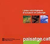 LÍNIES ESTRATÈGIQUES D'ACTUACIÓ EN PAISATGE