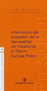 INTERVENCIÓ DEL PRESIDENT DE LA GENERALITAT DE CATALUNYA AL FÒRUM EUROPA PRESS