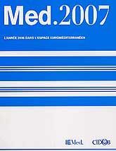 MED.2007: L'ANNÉ 2006 DANS L'ESPACE EUROMÉDITERRANÉEN