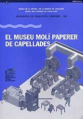 MUSEU MOLÍ PAPERER DE CAPELLADES, EL