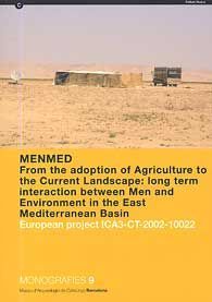 MENMED. FROM THE ADOPTION OF AGRICULTURE TO THE CURRENT LANDSCAPE: LONG-TERM INTERACTION BETWEEN MEN AND ENVIRONEMENT IN THE EAST MEDITERRANEAN BASIN: EUROPEANPROJECT ICA3-CT-2002-10022