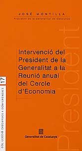 INTERVENCIÓ DEL PRESIDENT DE LA GENERALITAT A LA REUNIÓ ANUAL DEL CERCLE D'ECONOMIA