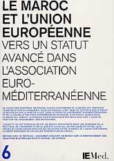 MAROC ET L'UNION EUROPÉENNE: VERS UN STATUT AVANCÉ DANS L'ASSOCIATION EURO-MEDITERRANÉENNE