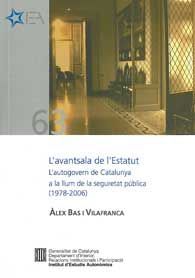 AVANTSALA DE L'ESTATUT, L': L'AUTOGOVERN DE CATALUNYA A LA LLUM DE LA SEGURETAT PÚBLICA (1978-2006)