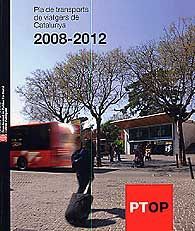 PLA DE TRANSPORTS DE VIATGERS DE CATALUNYA 2008-2012
