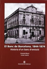 EL BANC DE BARCELONA, 1844-1874: HISTÒRIA D'UN BANC D'EMISSIÓ