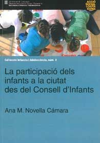 PARTICIPACIÓ DELS INFANTS A LA CIUTAT DES DEL CONSELL D'INFANTS