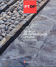 30 ANYS DE REHABILITACIÓ URBANA (1978-2008)