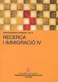 RECERCA I IMMIGRACIÓ IV. CONVOCATÒRIA ARAFI-2008