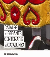 CATÀLEG DE GEGANTS CENTENARIS DE CATALUNYA
