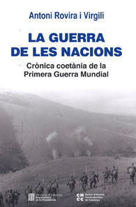 LA GUERRA DE LES NACIONS. CRÒNICA COETÀNIA DE LA PRIMERA GUERRA MUNICIPAL