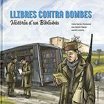 LLIBRES CONTRA BOMBES: HISTÒRIA D'UN BIBLIOBÚS
