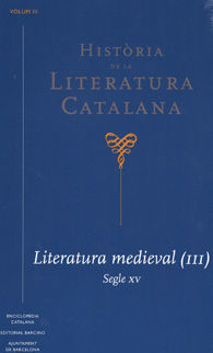 HISTÒRIA DE LA LITERATURA CATALANA. LITERATURA MEDIEVAL (III). SEGLE XV