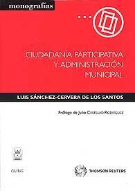 CIUDADANÍA PARTICIPATIVA Y ADMINISTRACIÓN MUNICIPAL (CON FORMULARIOS)