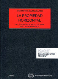 PROPIEDAD HORIZONTAL (DUO). EN LA LEGISLACIÓN, EN LA DOCTRINA Y EN LA JURISPRUDENCIA