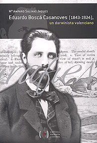 EDUARDO BOSCÁ CASANOVES (1843-1924): UN DARWINISTA VALENCIANO
