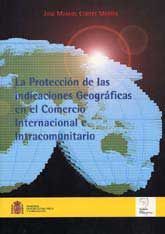 PROTECCIÓN INDICACIONES GEOGRÁFICAS INTERNACIONALES