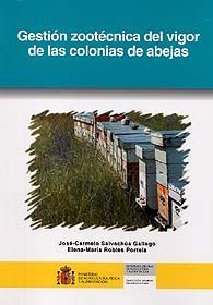 GESTIÓN ZOOTÉCNICA DEL VIGOR DE LAS COLONIAS DE ABEJAS