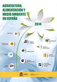 AGRICULTURA, ALIMENTACIÓN Y MEDIO AMBIENTE EN ESPAÑA, 2014