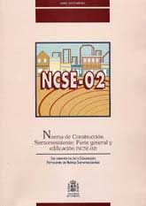 NORMA DE CONSTRUCCIÓN SISMORRESISTENTE: PARTE GENERAL Y EDIFICACIÓN (NCSE-02): CON COMENTARIOS DE LA SUBCOMISIÓN PERMANENTE DE NORMAS SISMORRESISTENTES