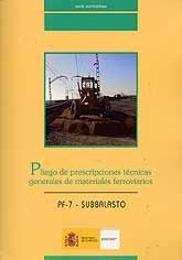PLIEGO DE PRESCRIPCIONES TÉCNICAS GENERALES DE MATERIALES FERROVIARIOS. PF-7-SUBBALASTO