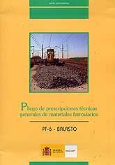 PLIEGO DE PRESCRIPCIONES TÉCNICAS GENERALES DE MATERIALES FERROVIARIOS. PF-6-BALASTO