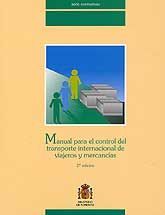 MANUAL PARA EL CONTROL DEL TRANSPORTE INTERNACIONAL DE VIAJEROS Y MERCANCÍAS