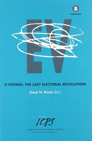 E-VOTING: THE LAST ELECTORAL REVOLUTION