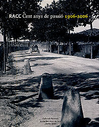 RACC CENT ANYS DE PASSIÓ 1906-2006