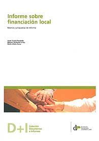INFORME SOBRE FINANCIACIÓN LOCAL: BALANCE Y PROPUESTAS DE REFORMA